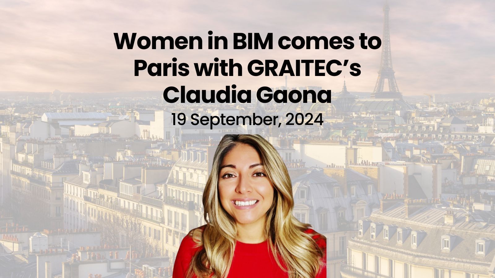 Women in BIM comes to Paris with GRAITEC’s Claudia Gaona