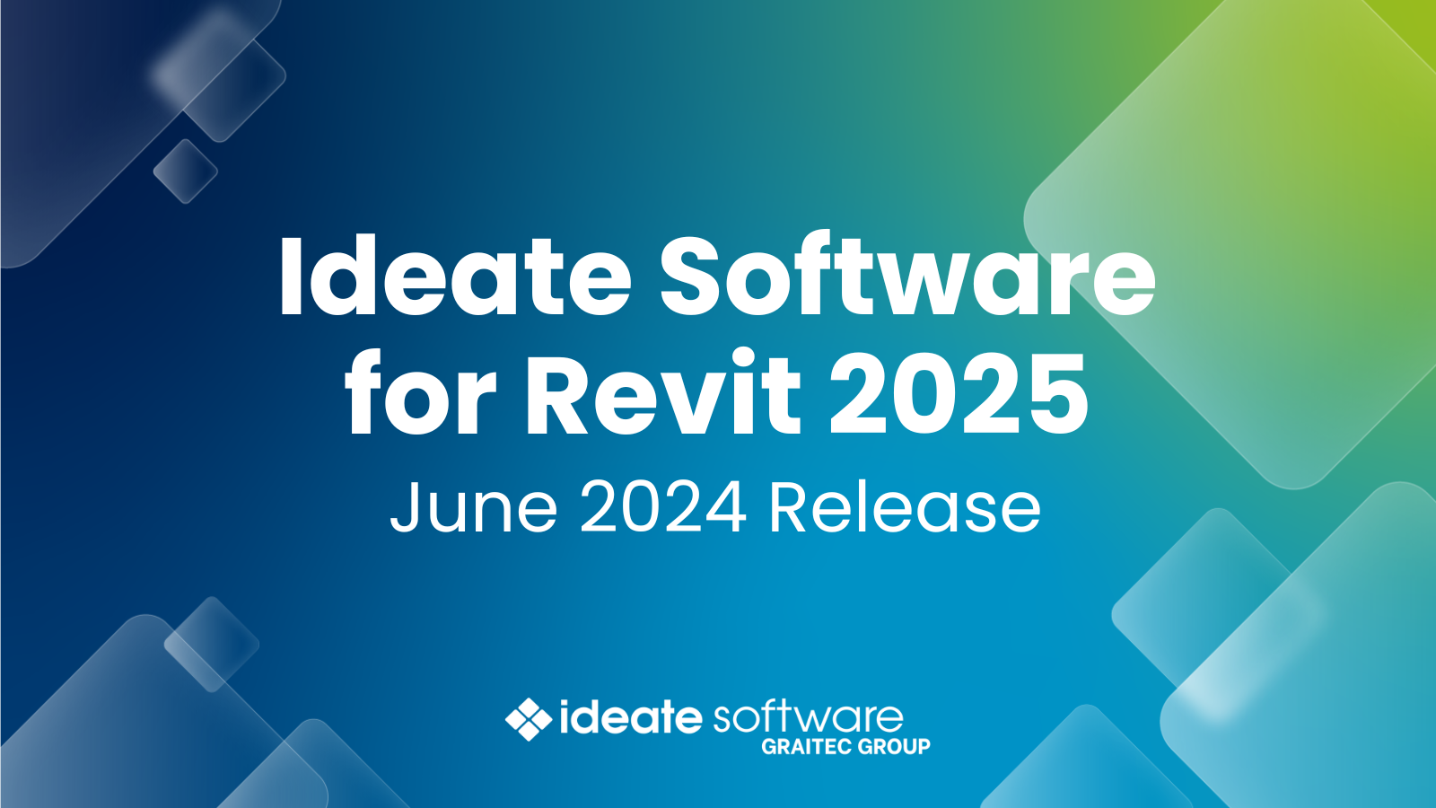 Ideate Software, GRAITEC Group Announces Major Enhancements to Revit Add-In Tools