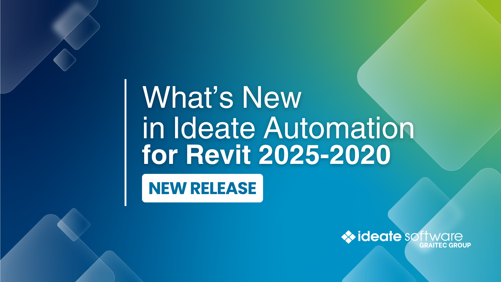 What's New in Ideate Automation