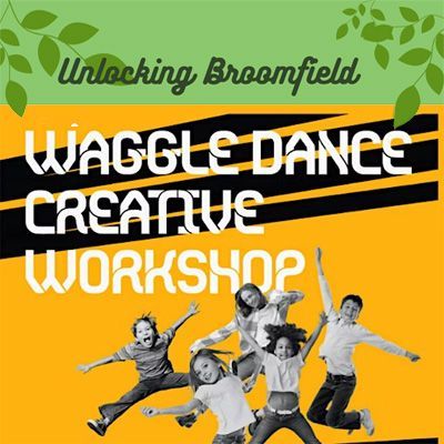 Poster or flyer advertising event Unlocking Broomfield: Waggle Dance Workshops + Bee Crafts