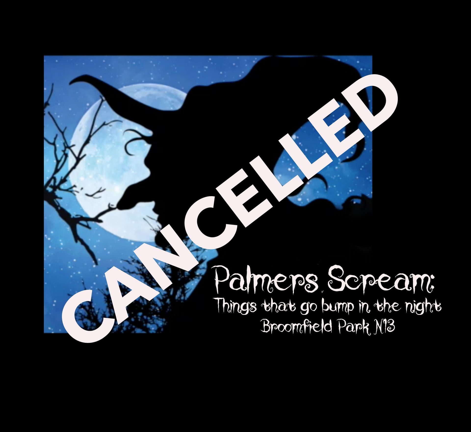 A poster that says palmers scream canceled