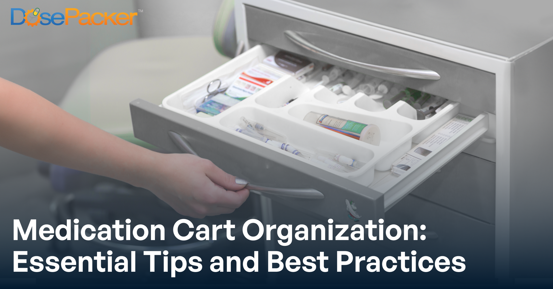 Medication Cart Organization Tips and Best Practices