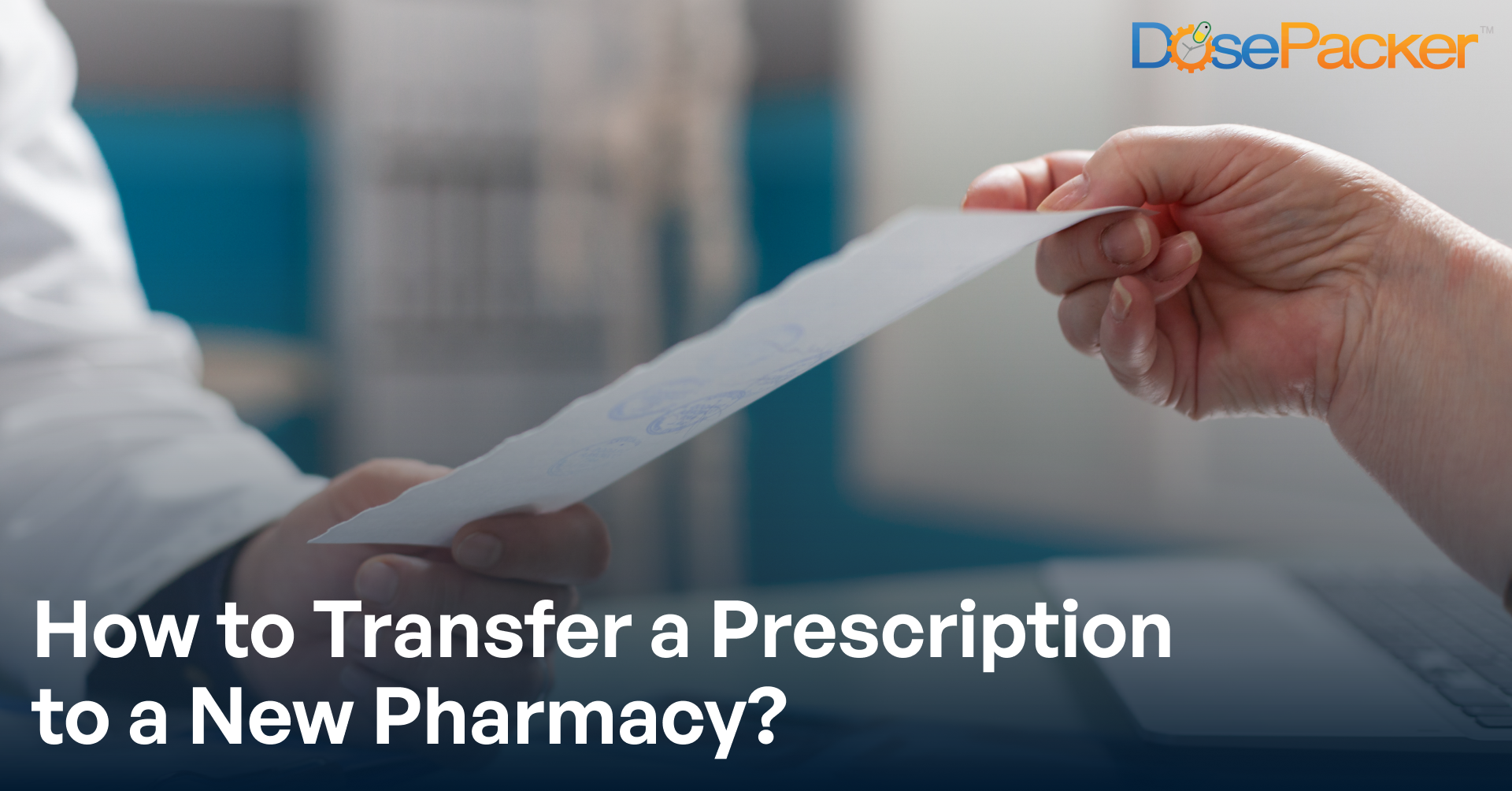 Transfer Your Prescription to New Pharmacy