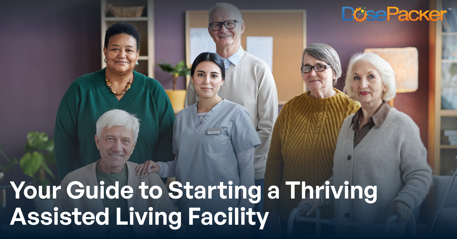 Steps to Start an Assisted Living Facility