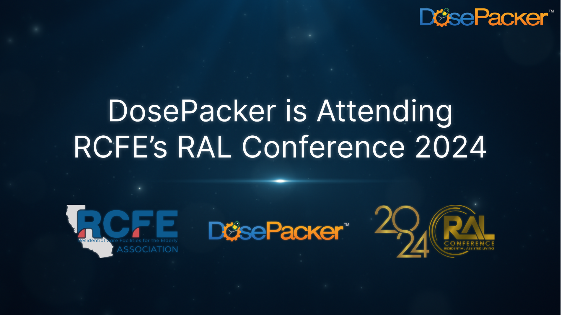 DosePacker is Excited to Attend RCFE’S RAL Conference 2024