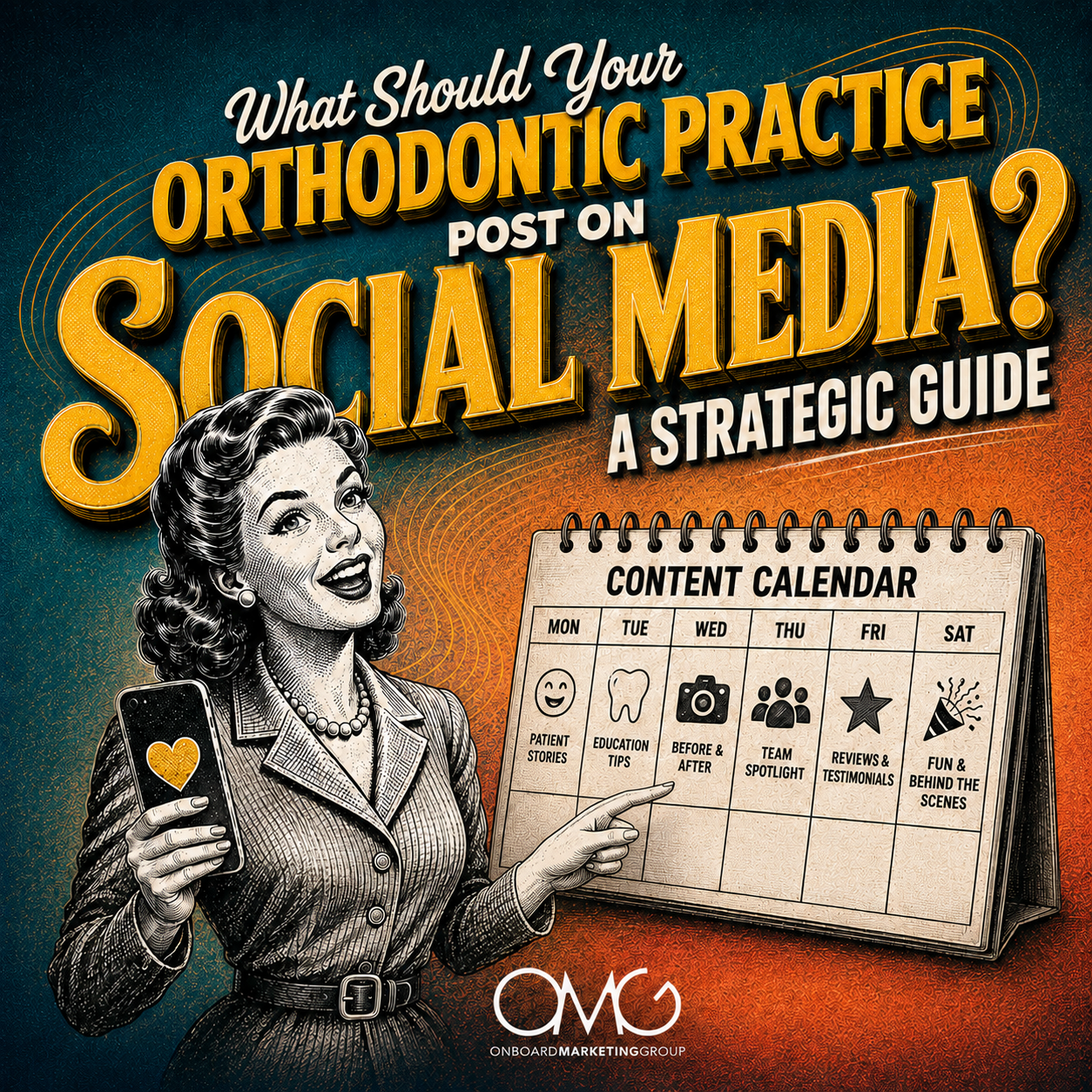 Promotional poster for orthodontic practice social media, with retro woman and content calendar on orange background