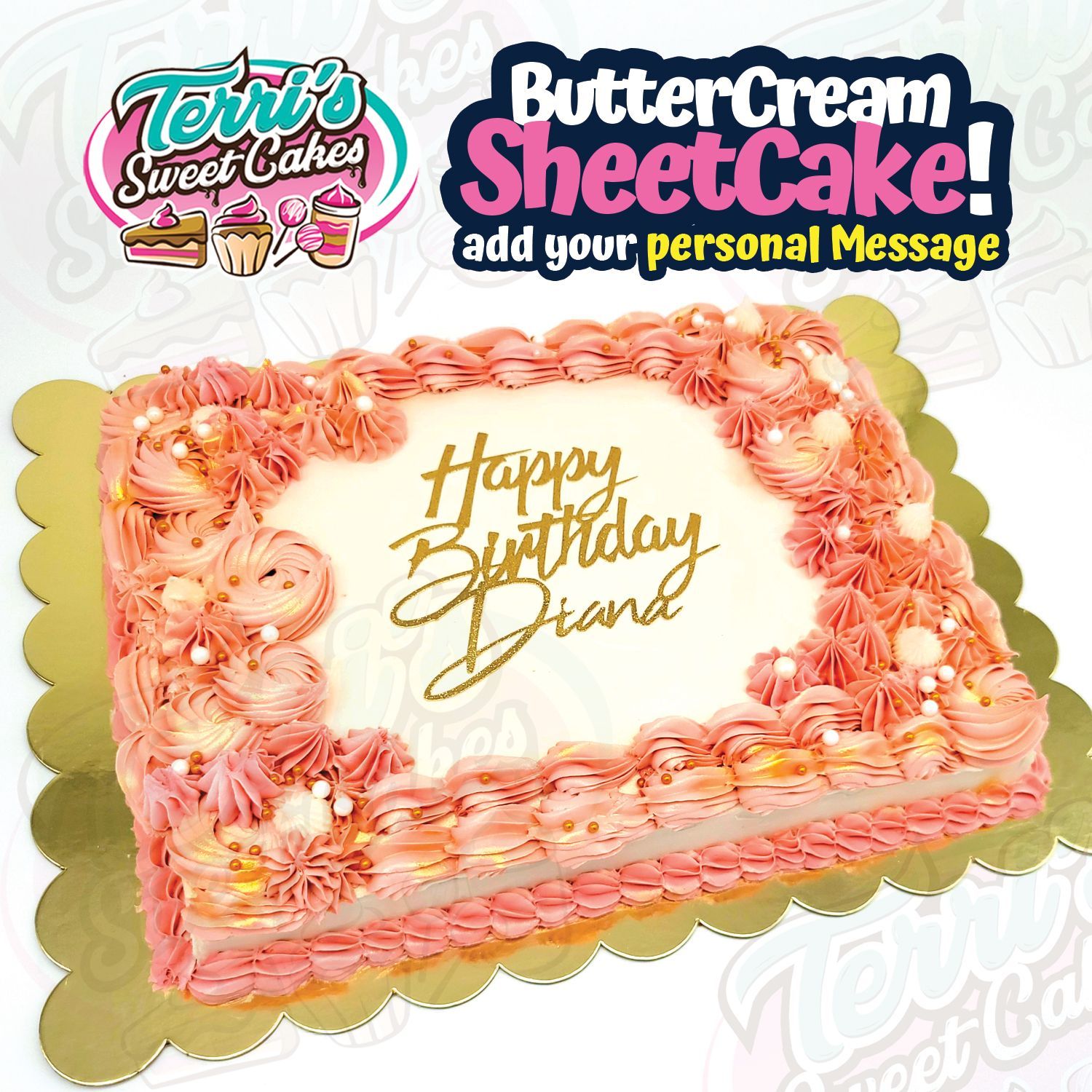 Buttercream Sheet Cake by Terri's Sweet Cakes!