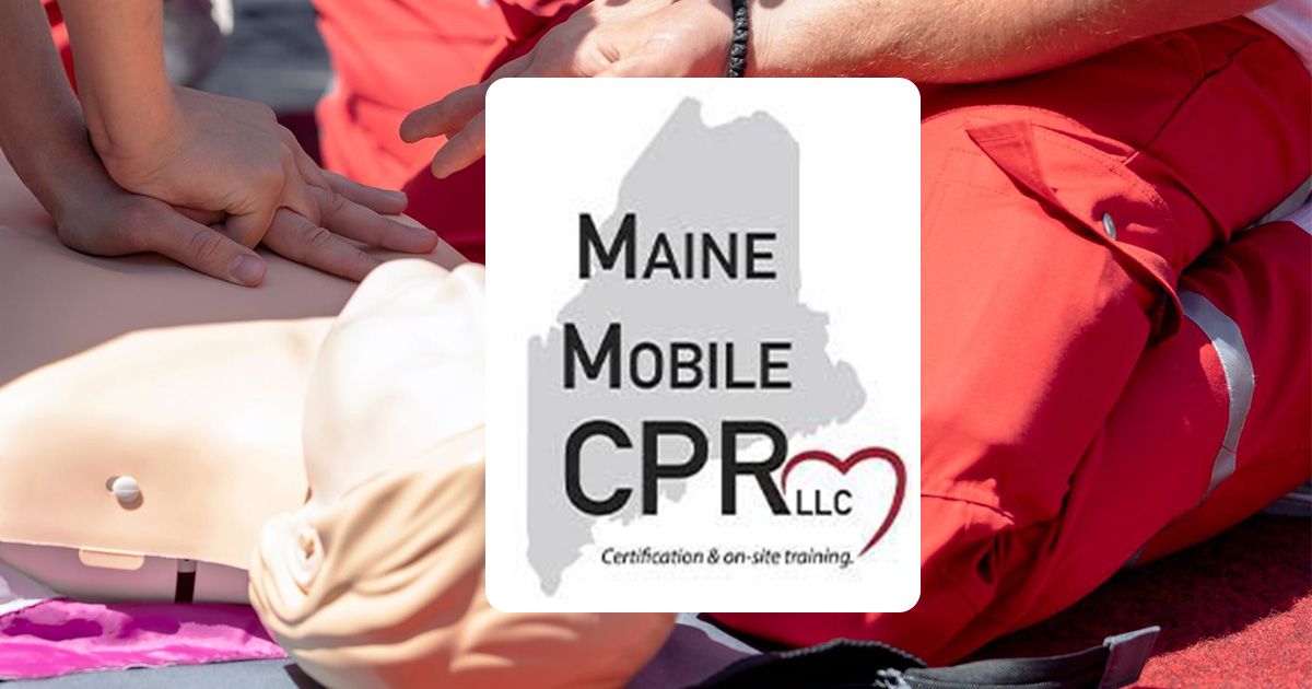 CPR & BLS Training | Maine Mobile CPR | Lewiston, ME