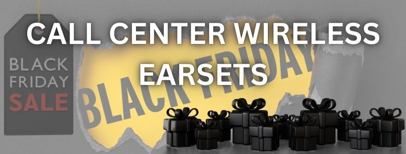 A black friday sale for call center wireless earsets