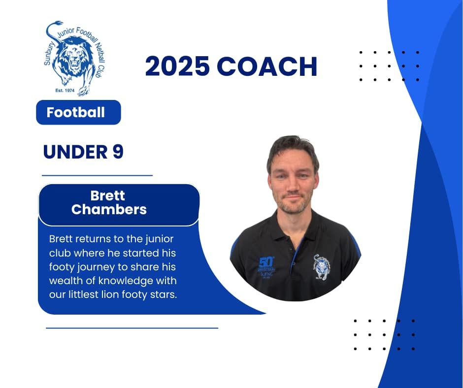 Brett chambers is the football coach for the under 9 team.