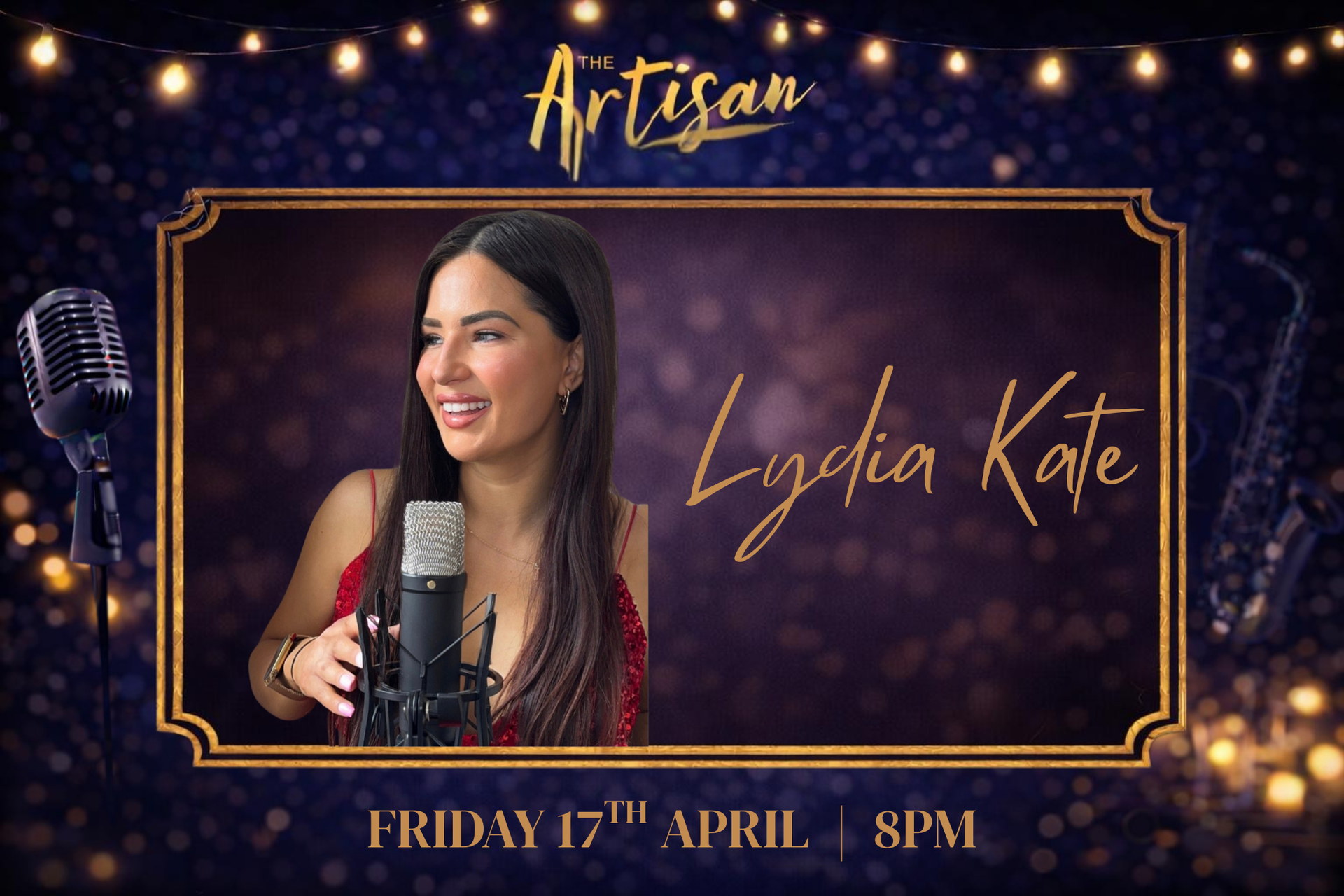 Event poster for The Artisan featuring performer Lydie Kate, Friday 17th April at 8 PM, against a dark, bokeh-lit background.