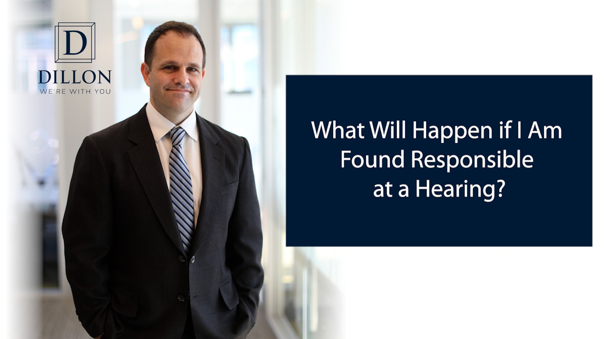 What will happen if I am found responsible at a hearing?