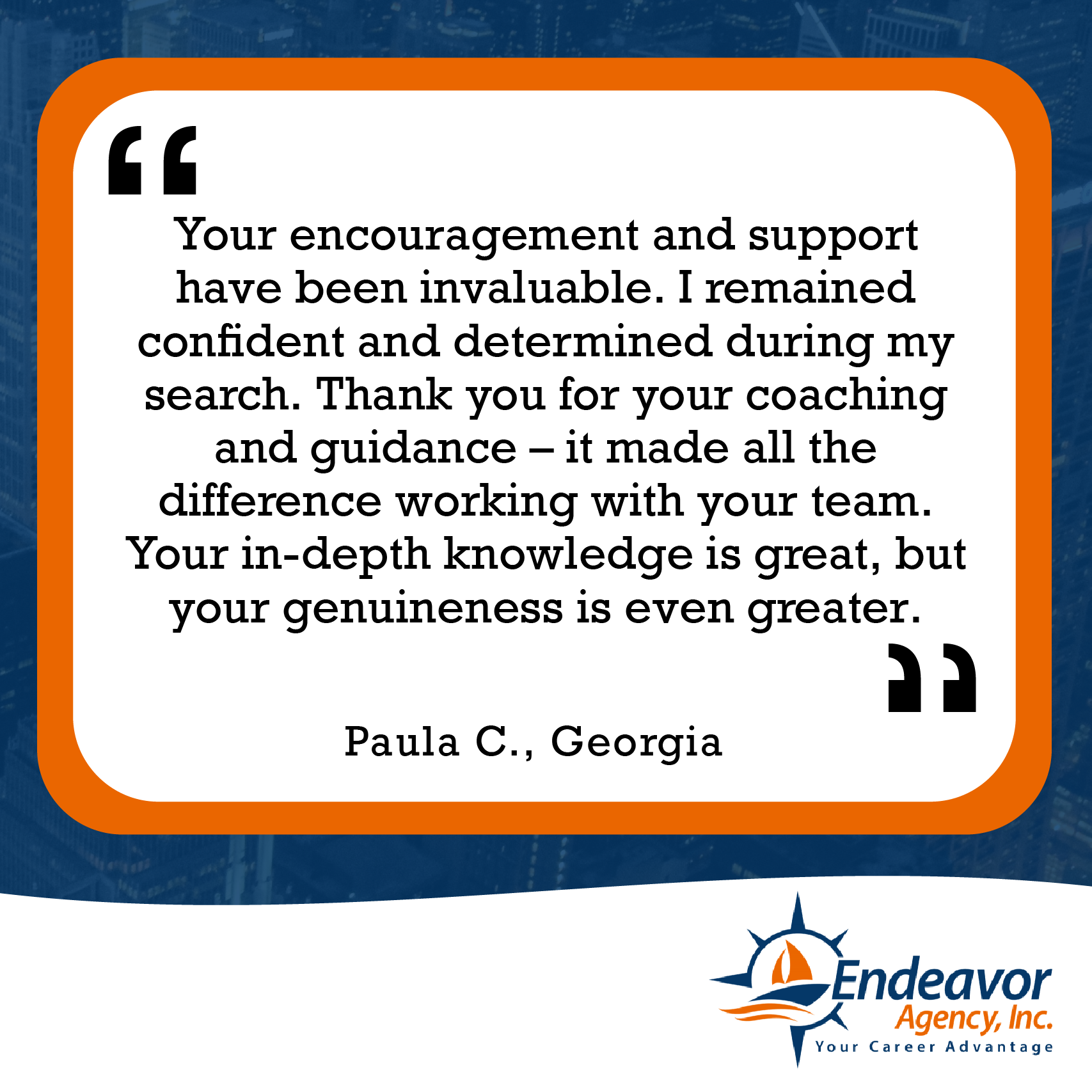 Thank you for your coaching and guidance – it made all the difference working with your team.