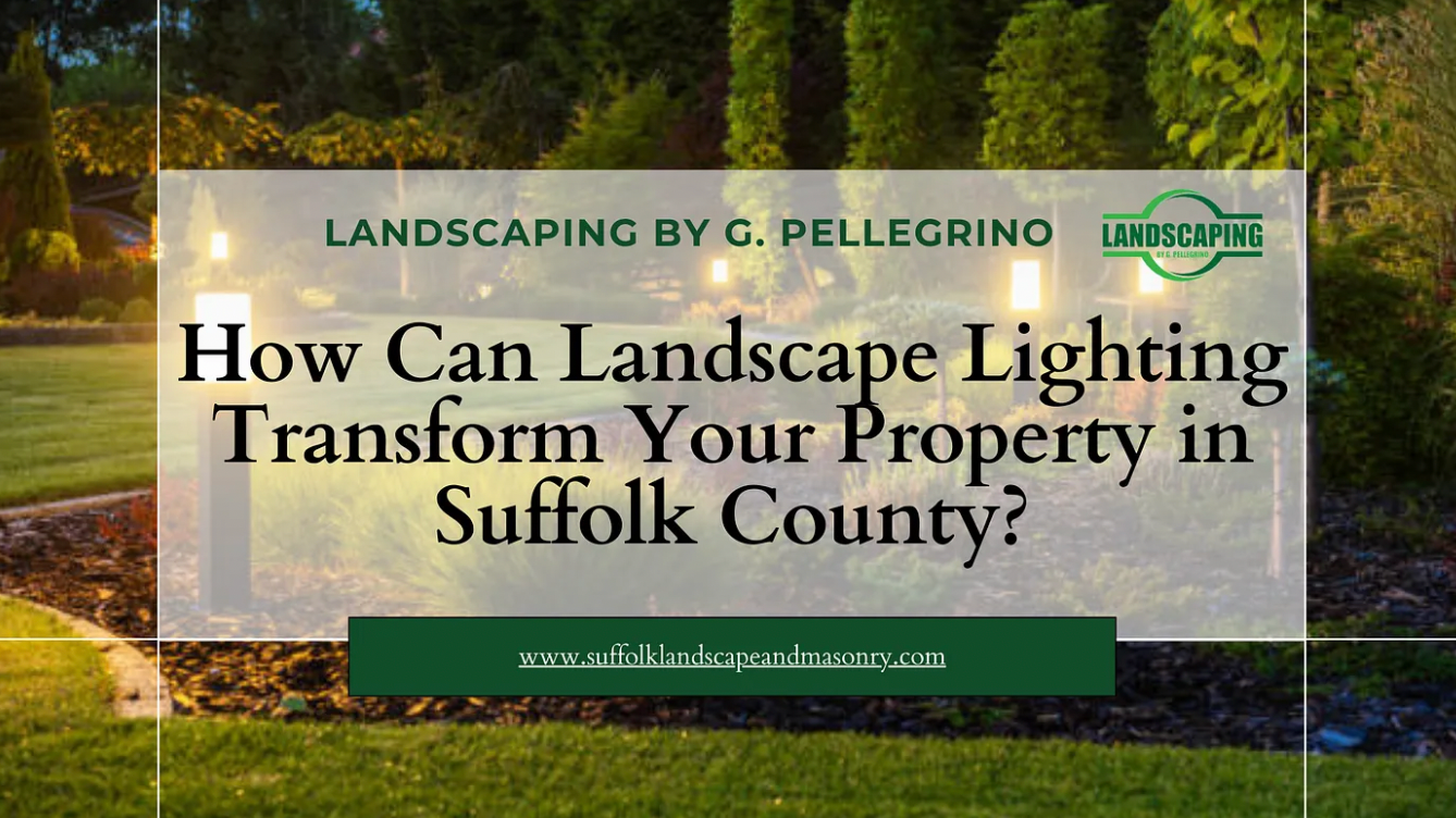 How Can Landscape Lighting Transform Your Property in Suffolk County?