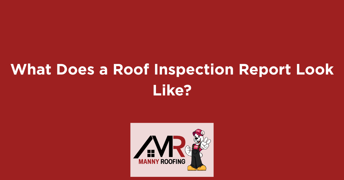 Blog cover for 'What Does a Roof Inspection Report Look Like?'