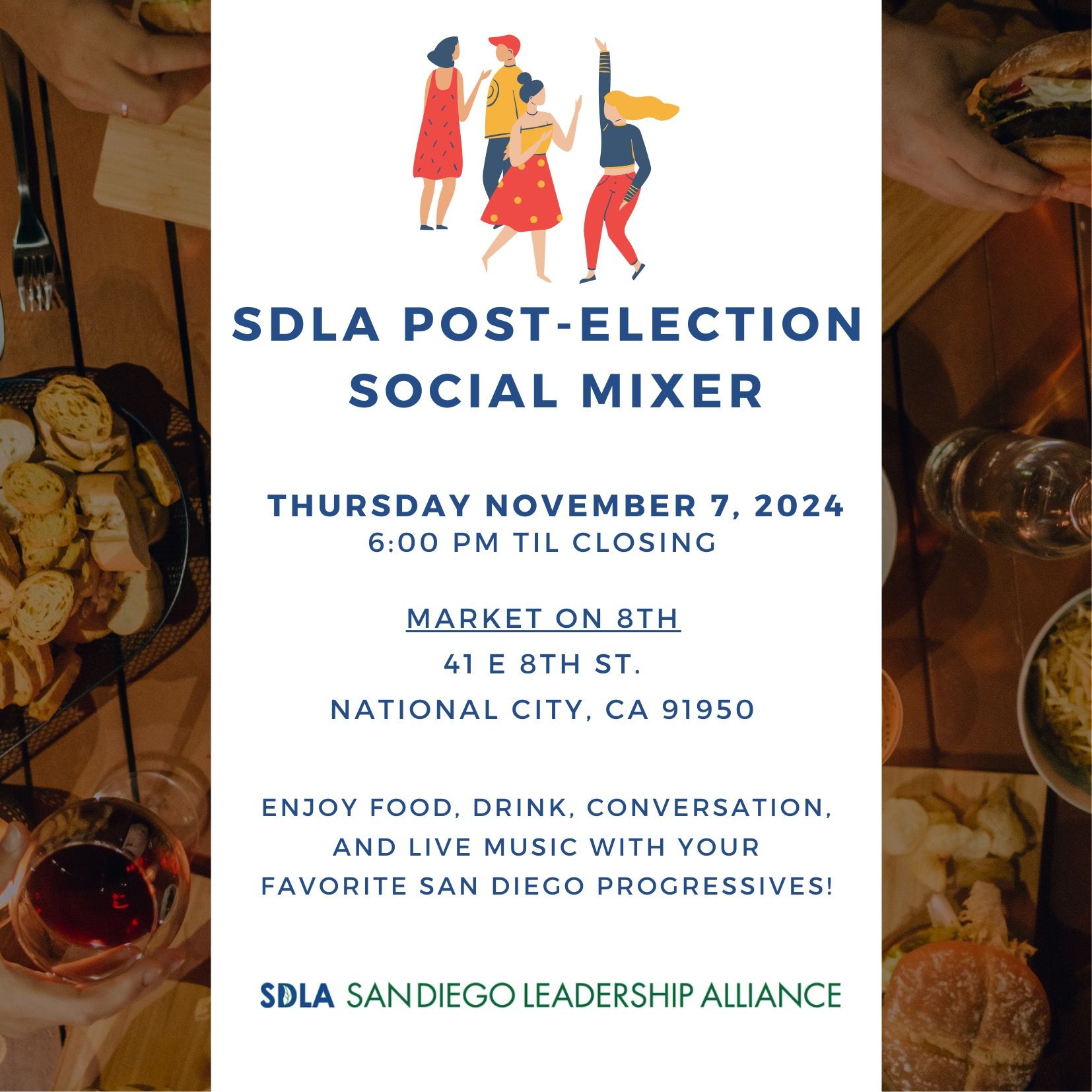 Post Election Mixer
November 7, 2024 at 6pm
Market on 8th, National City