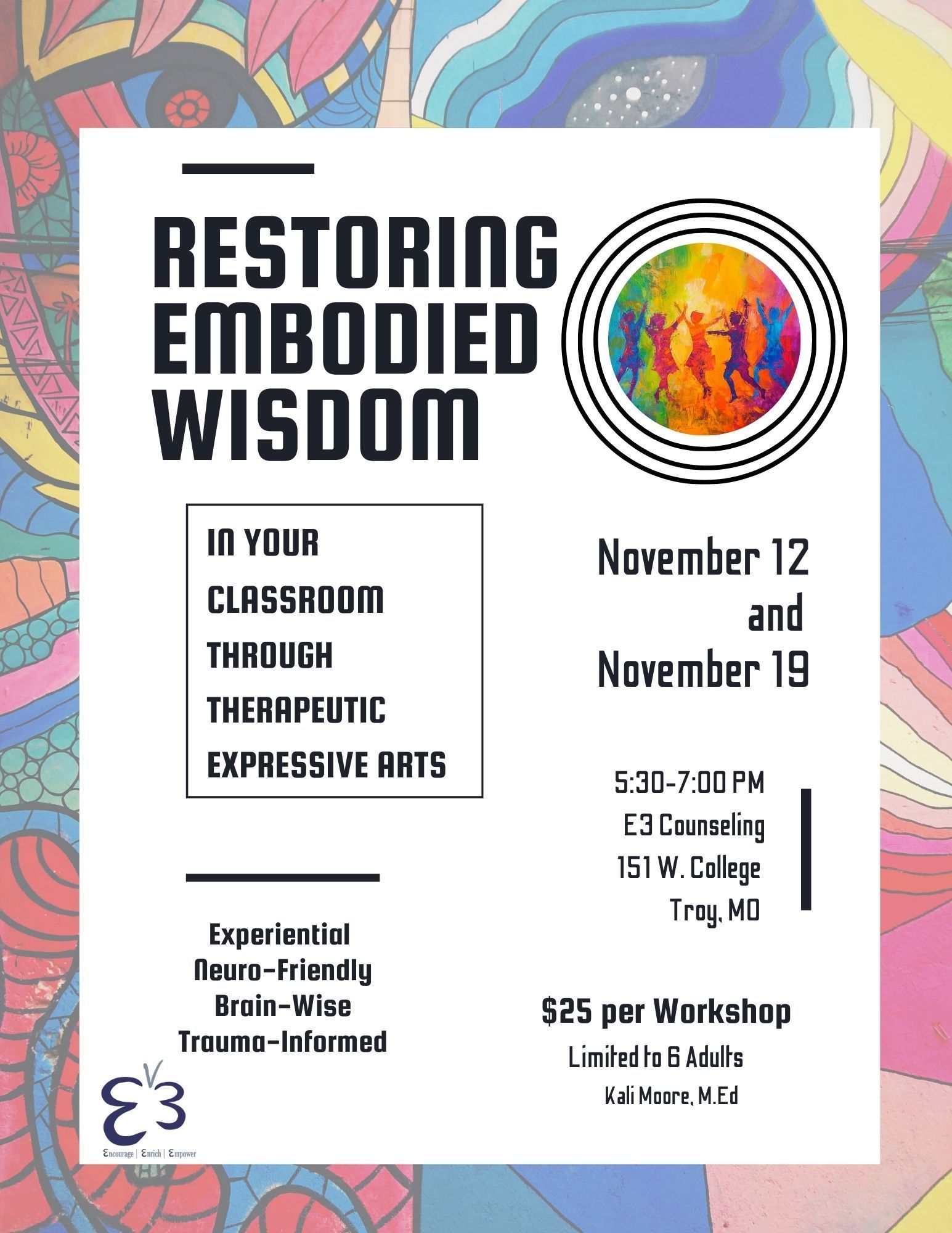 A poster for restoring embodied wisdom on november 12 and november 19