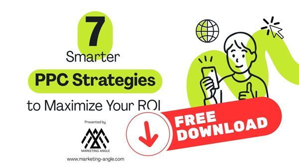 handout cover page in white, lime green and black - 7 Smarter PPC Strategies to Maximize Your ROI