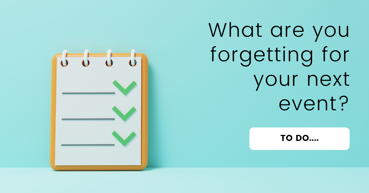 A blue background with a notepad and the words what are you forgetting for your next event ?