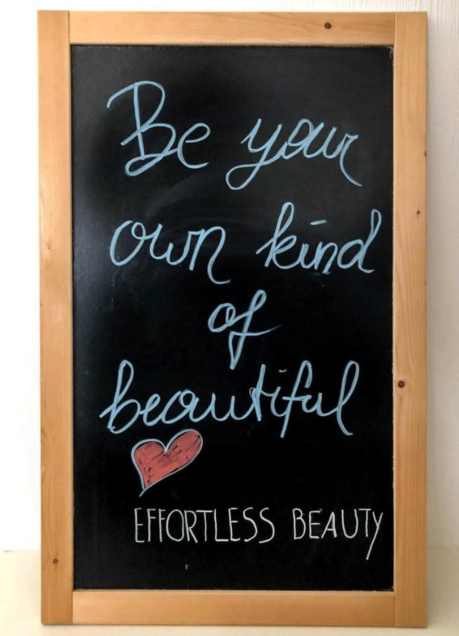 Be your own kind of beautiful