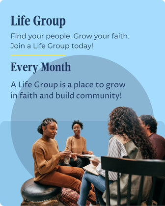 A life group is a place to grow in faith and build community