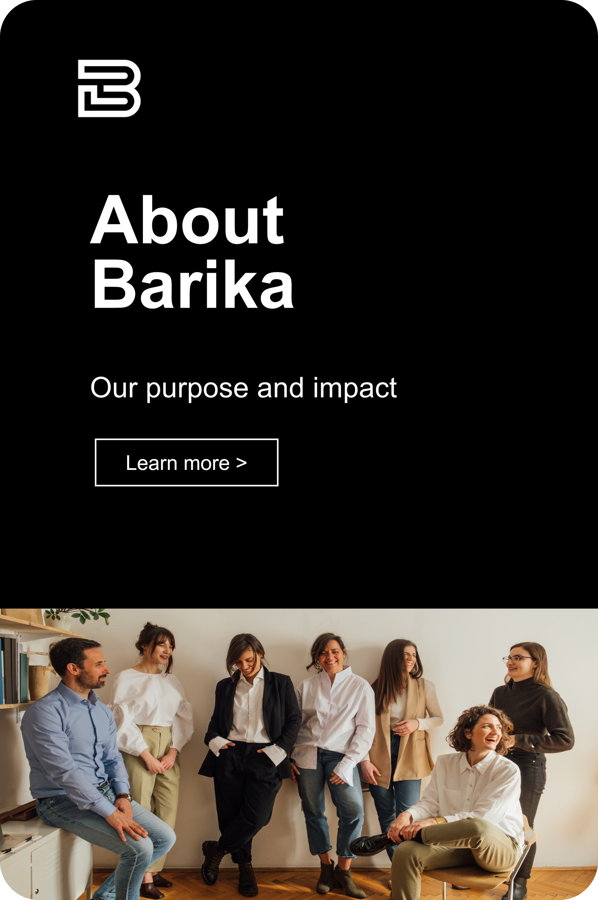 About Barika page with “Our purpose and impact” text, Learn more button, and a group photo below