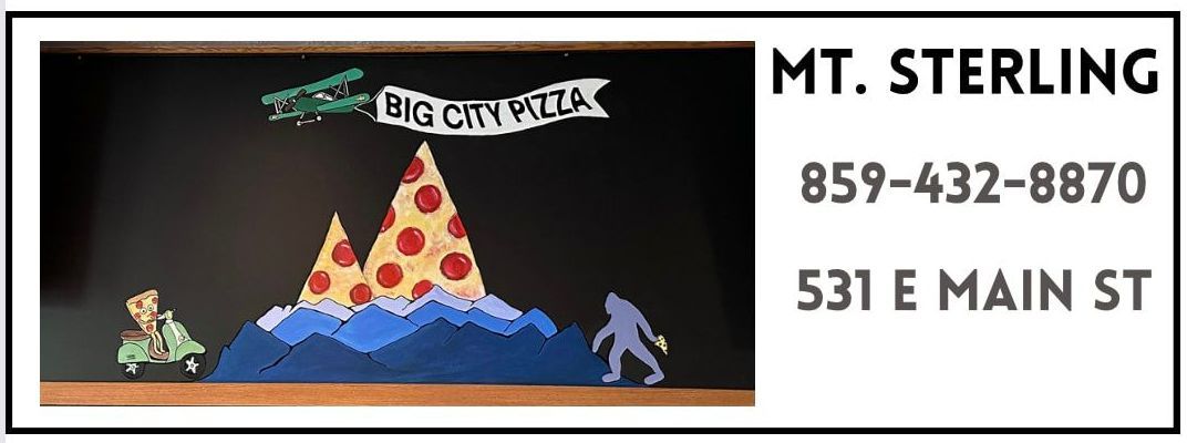 Big City Pizza Mt. Sterling - Lexington, KY - The Big City Pizza Company