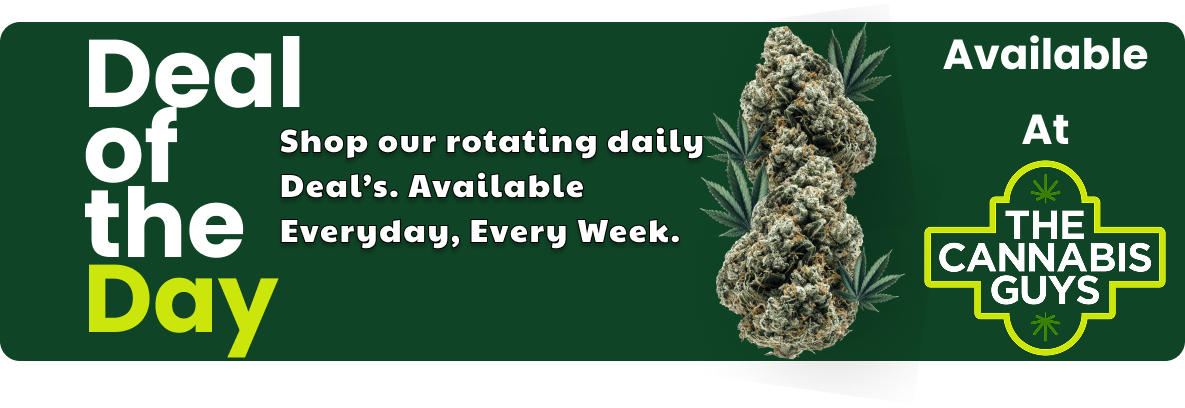 Deal of the Day ad for The Cannabis Guys. Features cannabis buds, text on a green background.