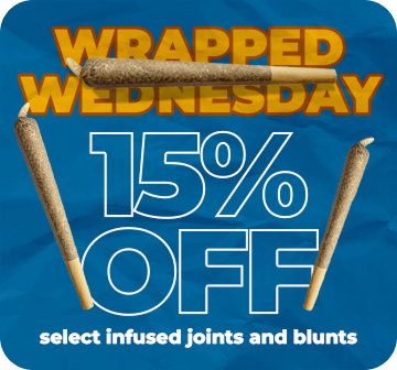 Wrapped Wednesday sale: 15% off infused joints and blunts. A rolled joint and two pre-rolls displayed on a blue background.