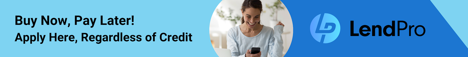 Blue LendPro ad banner with smiling man, text “Buy Now, Pay Later!” and “Apply Here, Regardless of Credit.”