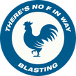 A blue and white logo with a rooster and the words there 's no f in way