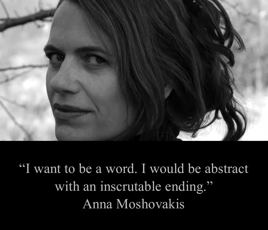 Anna  Moshovakis quote