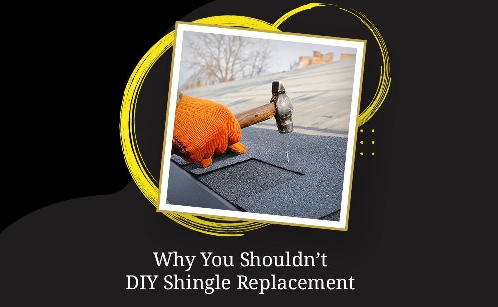 Why You Shouldn’t DIY Shingle Replacement