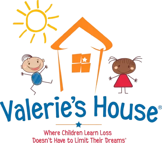 Valerie’s House logo smiling children and the tagline “Where Children Learn Loss Doesn’t Have to Limit Their Dreams.”