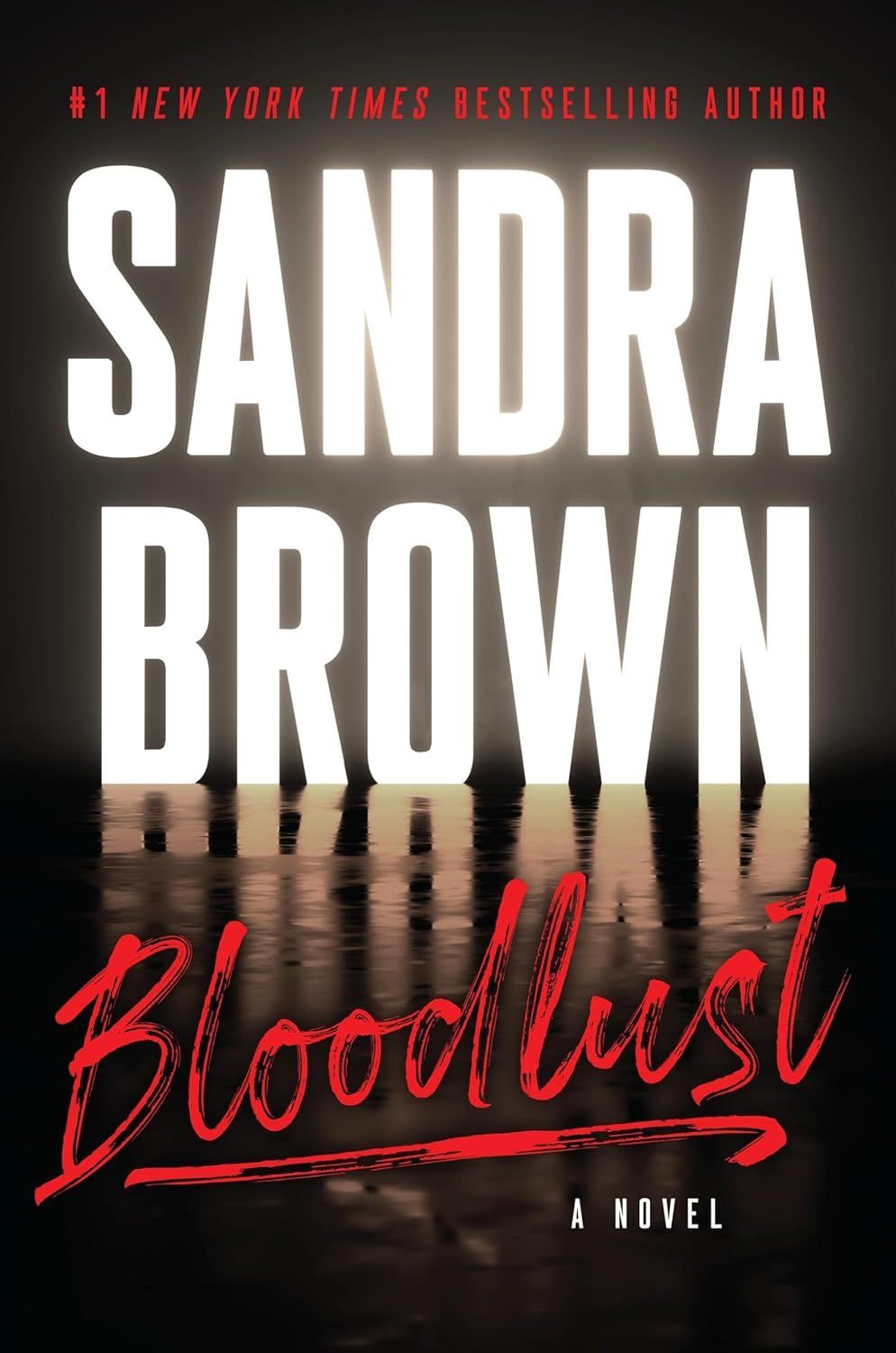 Bloodlust by Sandra Brown.
