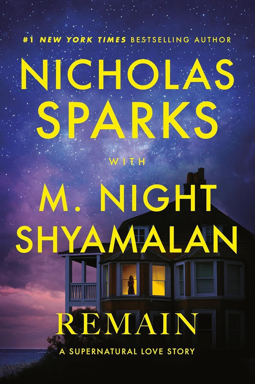 Remain by Nicholas Sparks and M. Night Shyamalan.