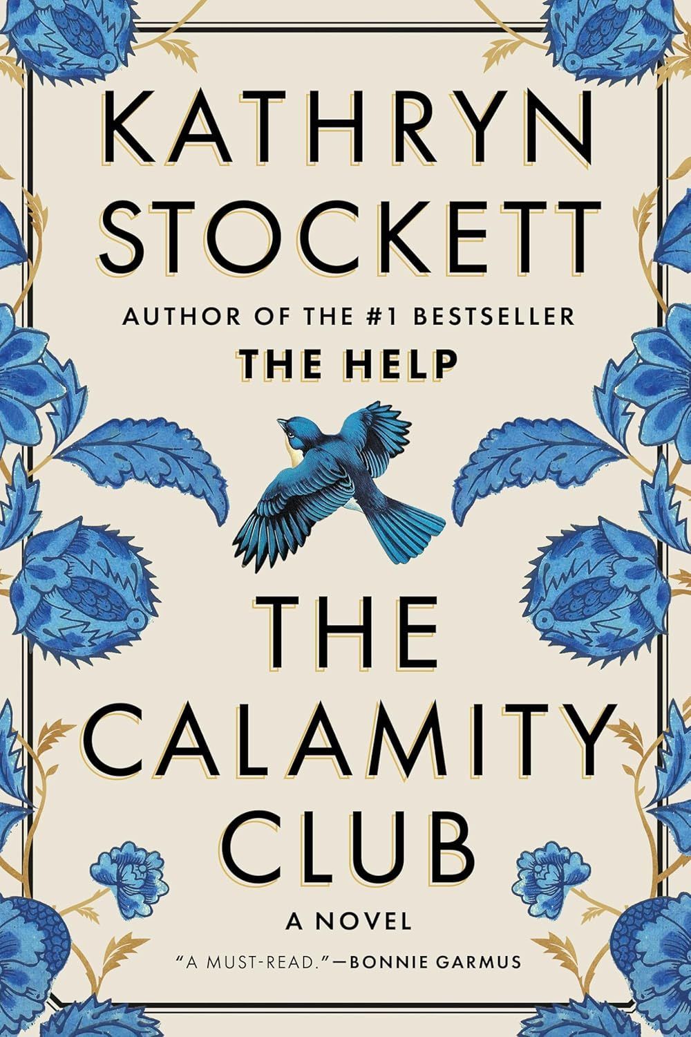 The Calamity Club by Kathryn Stockett.
