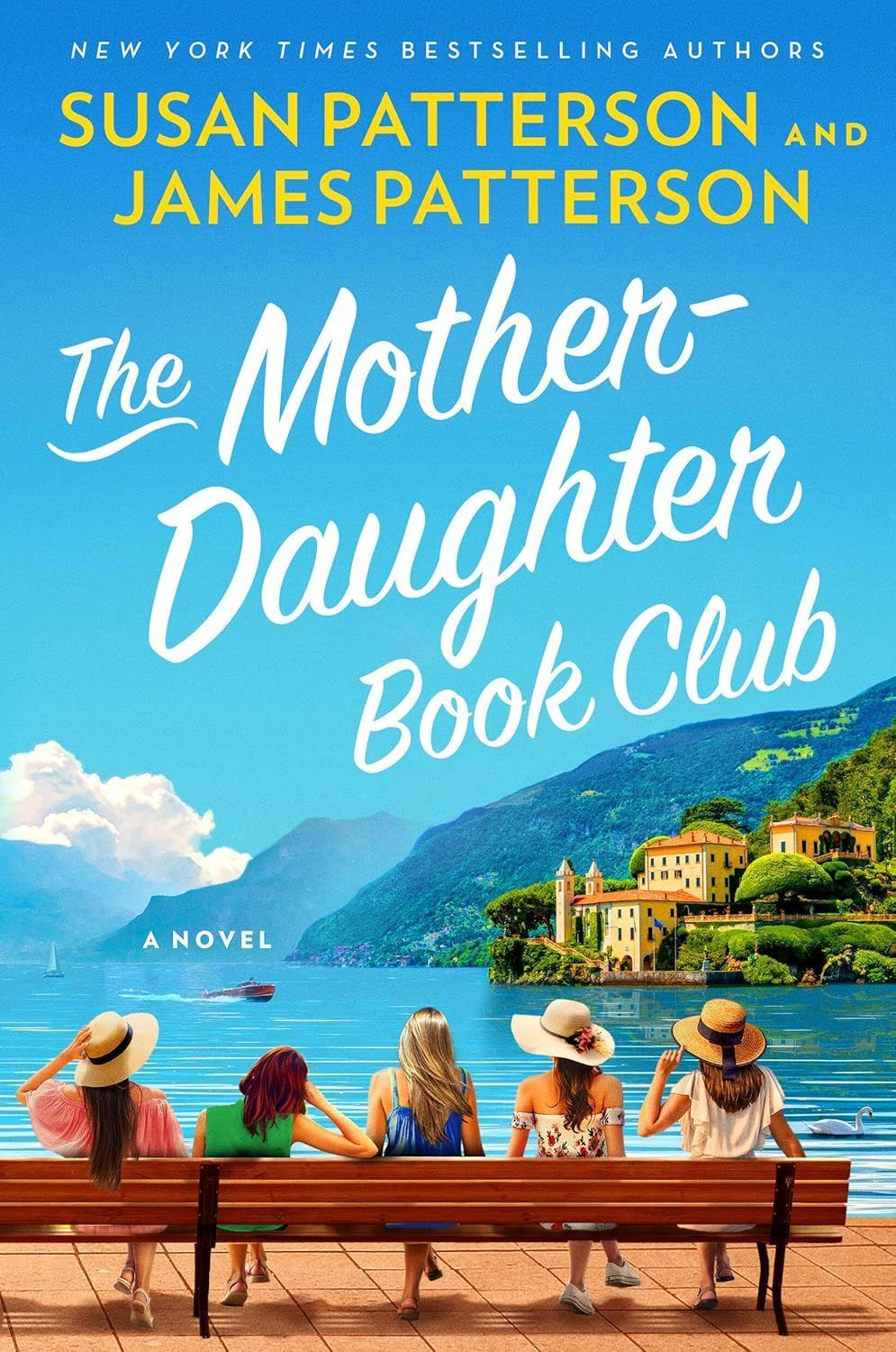 The Mother-Daughter Book Club by Susan Patterson and James Patterson.