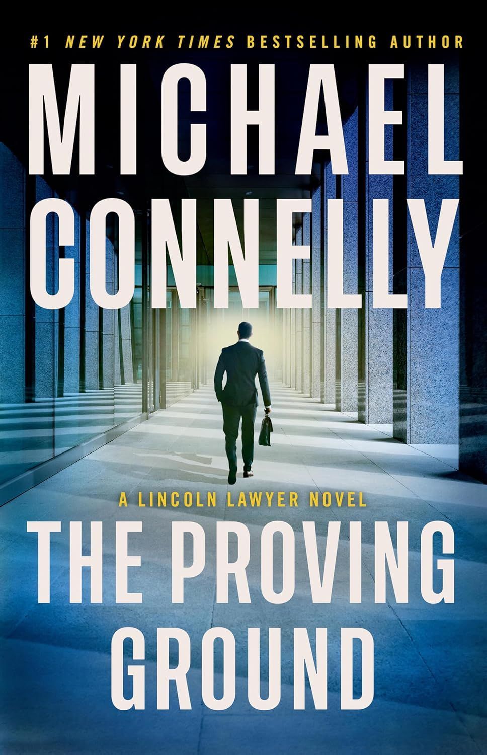 The Proving Ground by Michael Connelly.