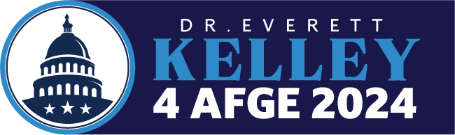 VOTE Dr. Everett Kelley for National President of AFGE 2024