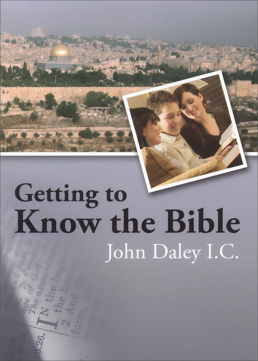 Getting to know the Bible Fr John Daley