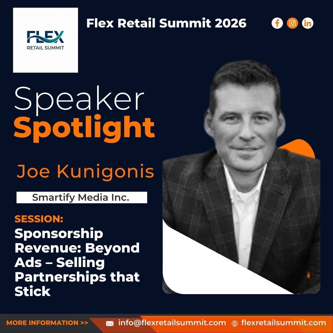 Speaker spotlight for Joe Kunigonis, Flex Retail Summit 2026. Focus: Sponsorship Revenue: Beyond Ads.