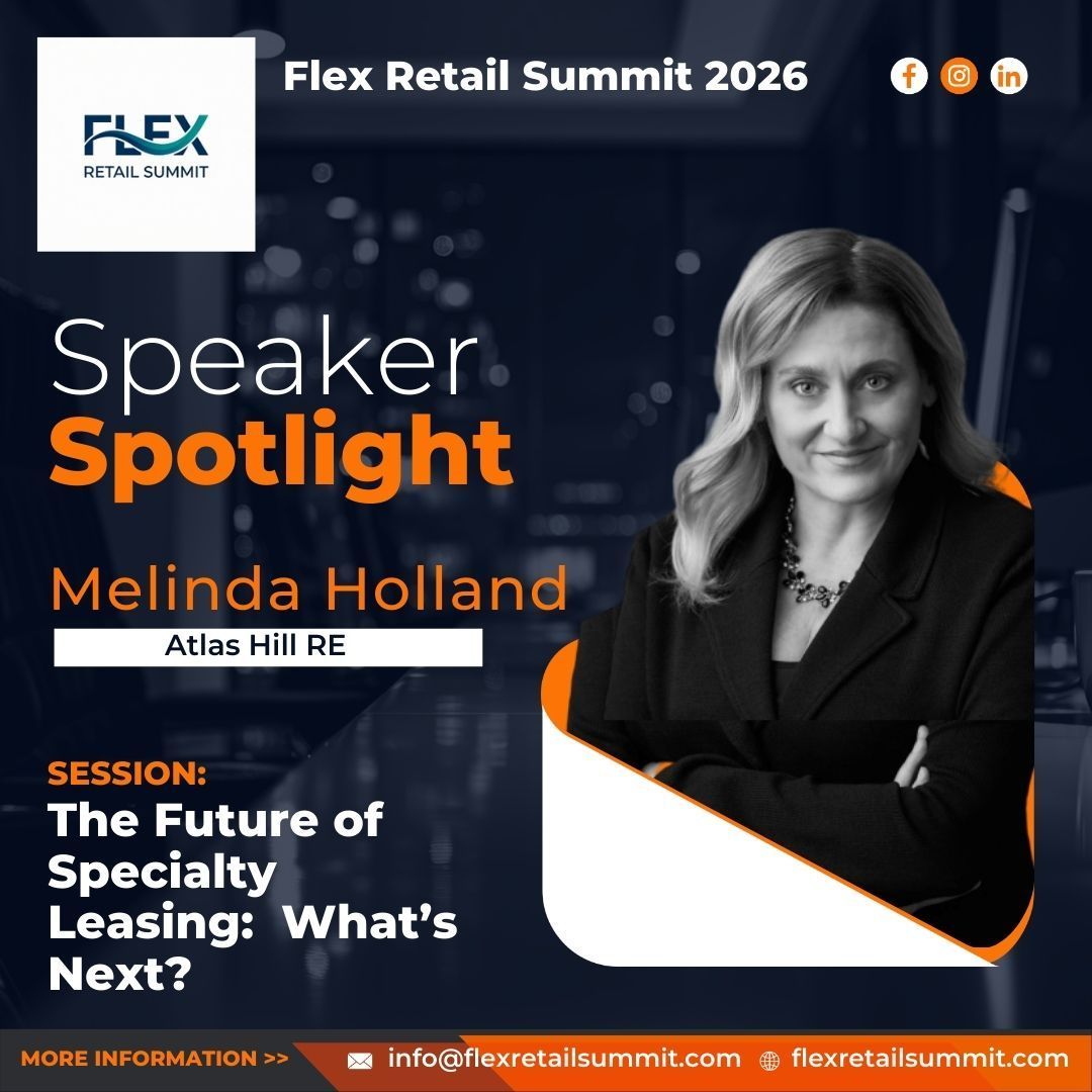 Speaker spotlight for Melinda Holland at Flex Retail Summit 2026. Topic: The Future of Specialty Leasing.