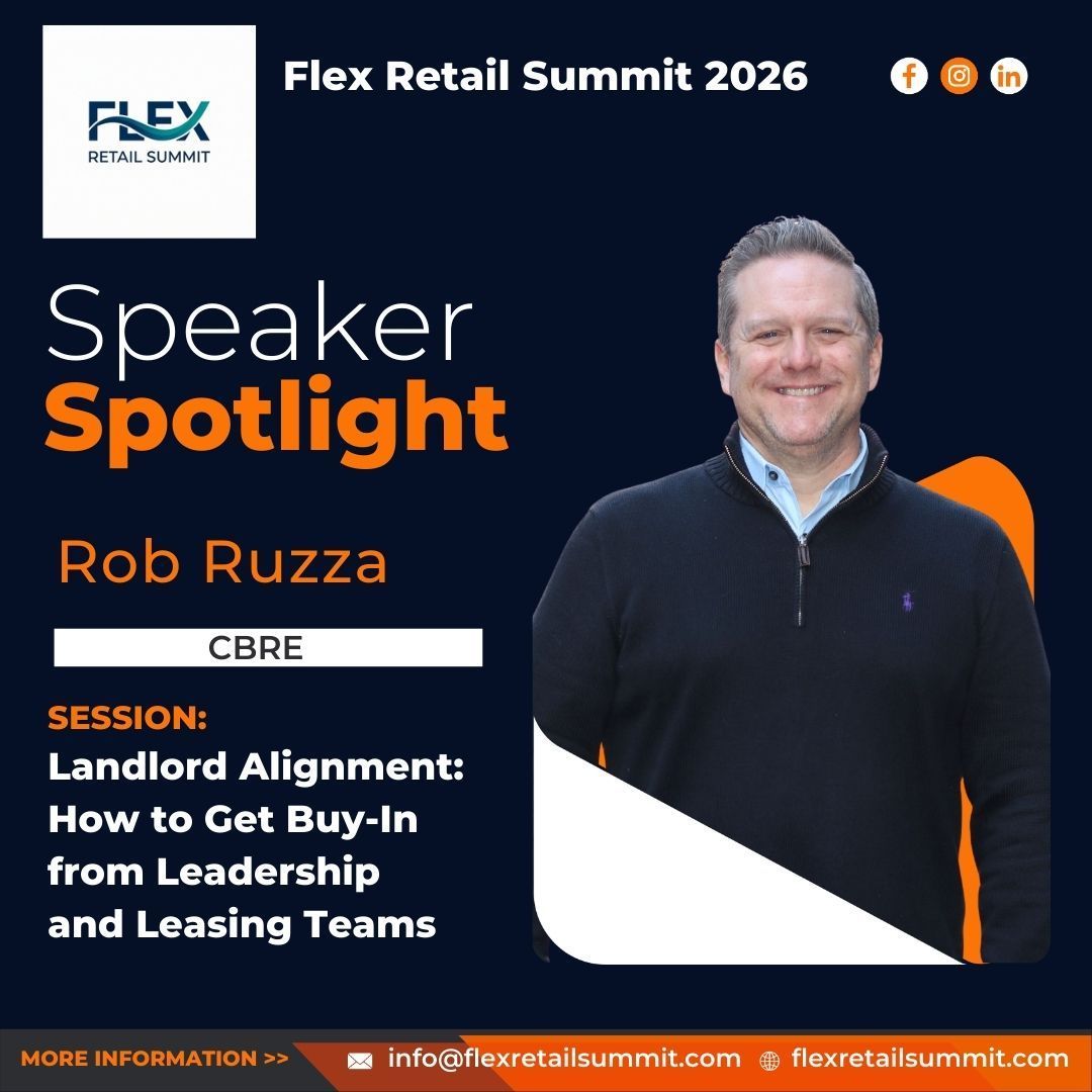 Speaker spotlight for Flex Retail Summit 2026: Rob Ruzza, CBRE. Session: Landlord Alignment. Man smiling on dark blue and orange background.