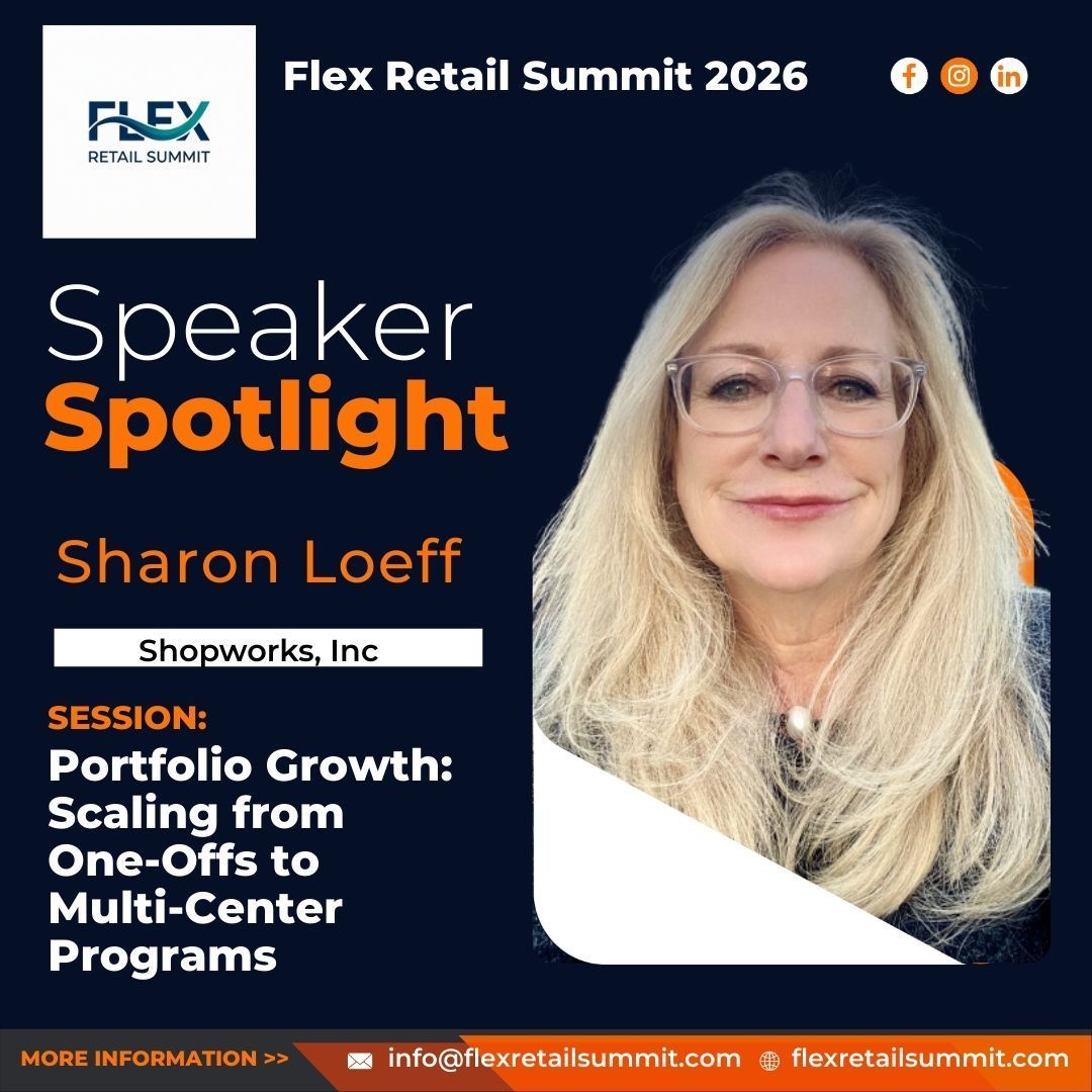 Flex Retail Summit speaker spotlight: Sharon Loeff from Shopworks, Inc. discussing portfolio growth, scaling from one-offs to multi-center programs.