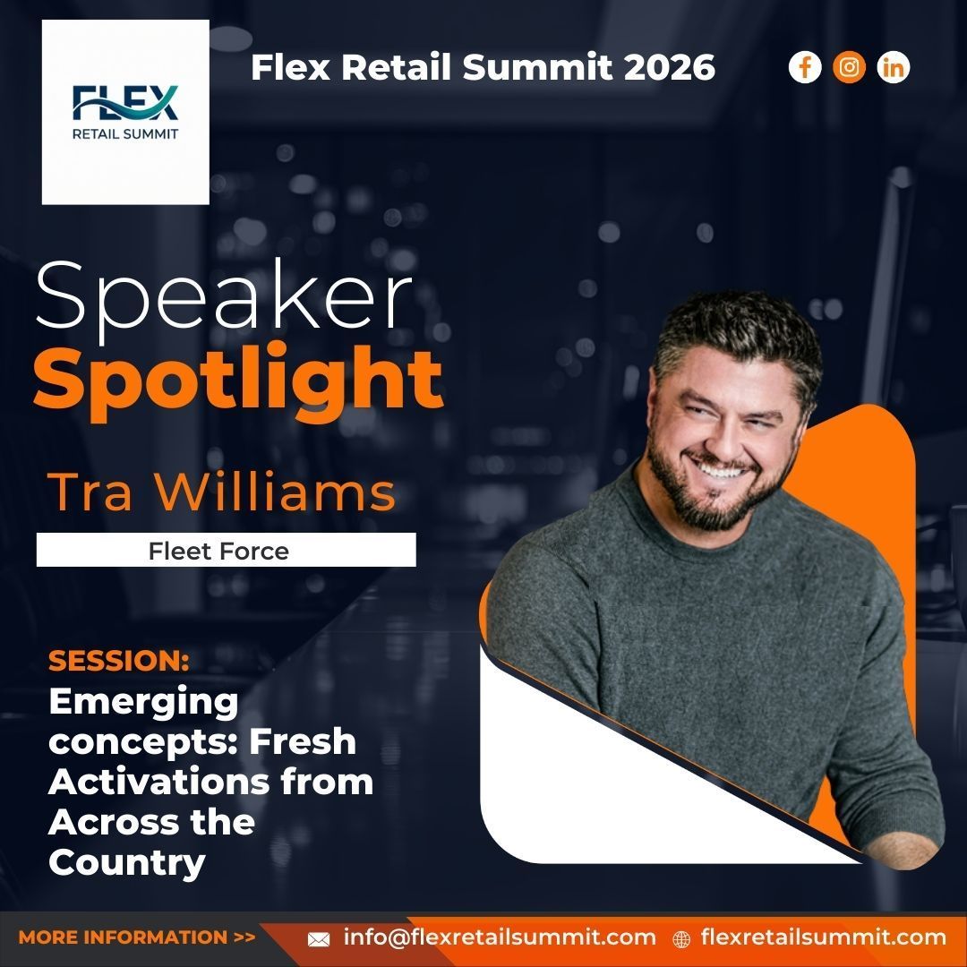 Speaker spotlight for Tra Williams at Flex Retail Summit 2026. He is from Fleet Force, discussing emerging concepts and activations.