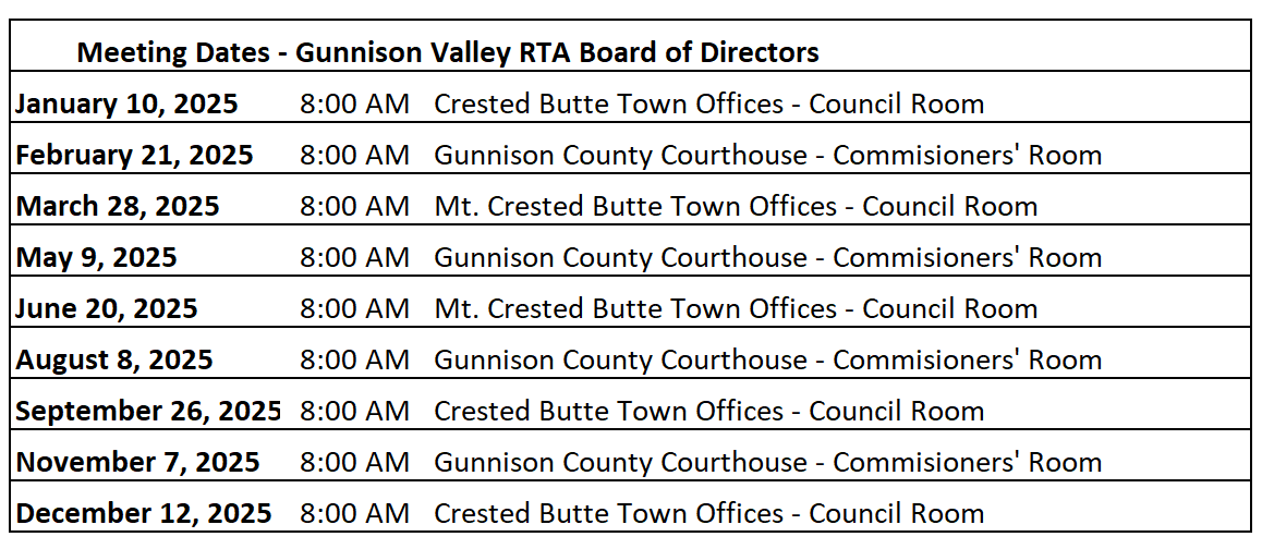 Meeting dates for Gunnison Valley RTA Board of Directors, including date, time, and location of each meeting.
