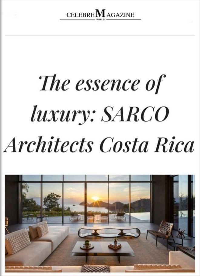 The essence of luxury: SARCO Architects Costa Rica