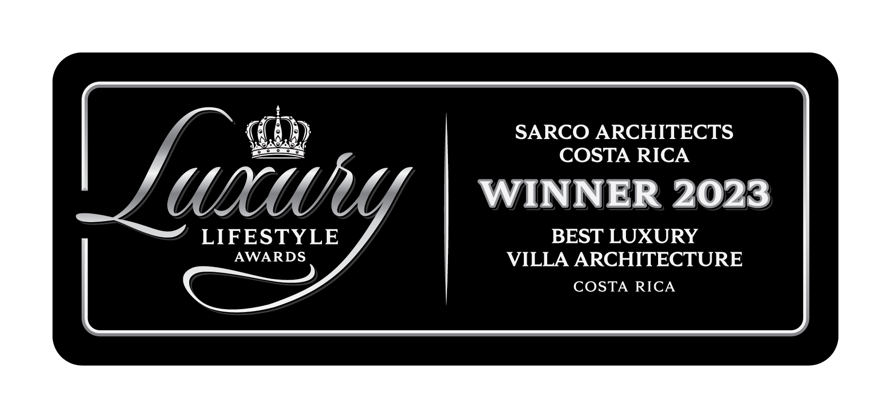 Luxury Lifestyle Awards, SARCO Architects Costa Rica  - WINNER 2023 - Best Luxury Villa Architecture, Costa Rica - banner graphic
