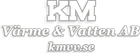 KM
Värme & Vatten AB